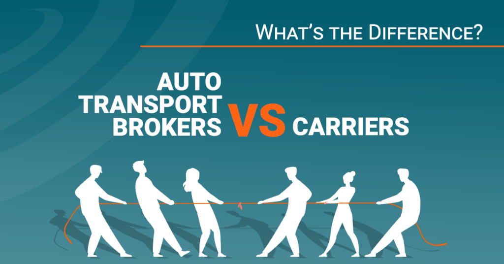 Auto Transport Brokers vs. Carriers